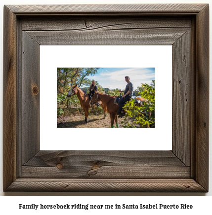 family horseback riding near me in Santa Isabel, Puerto Rico